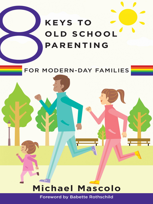 Title details for 8 Keys to Old School Parenting for Modern-Day Families (8 Keys to Mental Health) by Michael Mascolo - Wait list